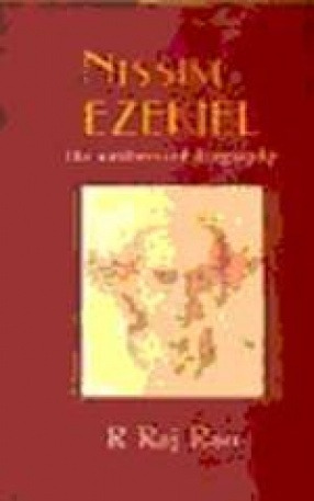 Nissim Ezekiel: The Authorized Biography