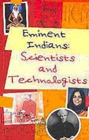 Eminent Indians: Scientists and Technologists