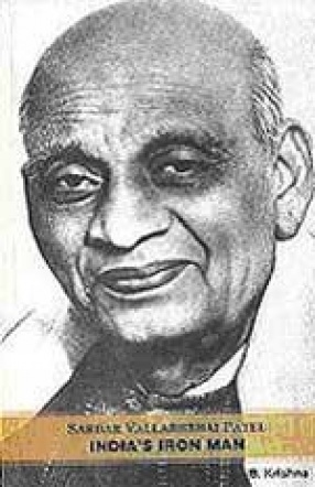 Sardar Vallabhbhai Pate: India's Iron Man