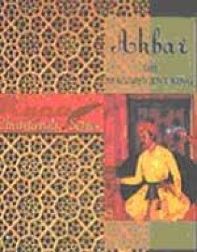 Akbar: The Magnificent King