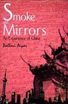 Smoke and Mirrors: An Experience of China