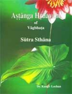 Astanga Hrdayam of Vagbhata: Sutra Sthana