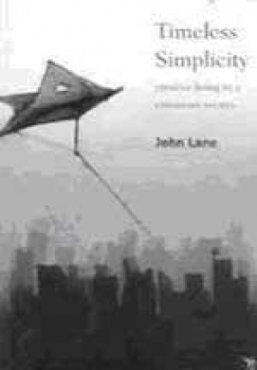 Timeless Simplicity: Creative Living in a Consumer Society