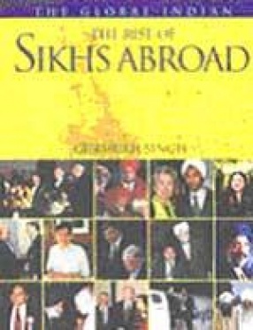 The Rise of Sikhs Abroad