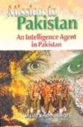 Mission to Pakistan: An Intelligence Agent in Pakistan