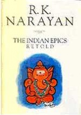 The Indian Epics Retold