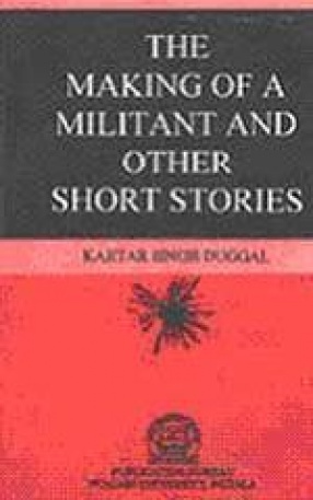 The Making of a Militant and Other Short Stories