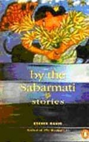 By the Sabarmati: Stories