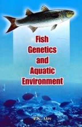 Fish Genetics and Aquatic Environment