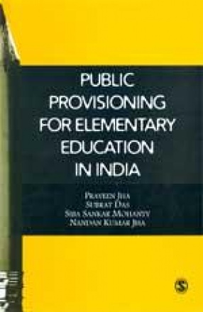 Public Provisioning for Elementary Education in India