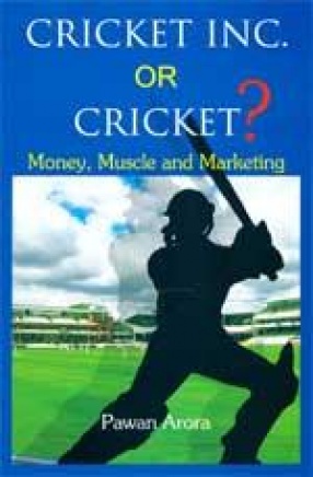 Cricket Inc. or Cricket?: Money, Muscle and Marketing