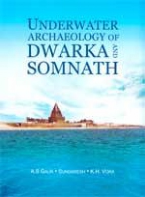 Underwater Archaeology of Dwarka and Somnath