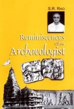 Reminiscences of an Archaeologist