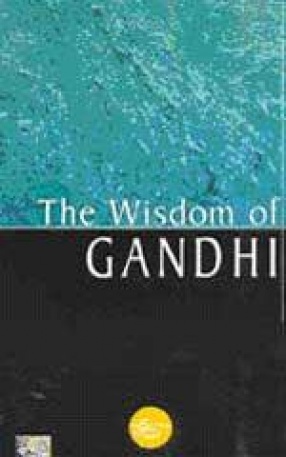 The Wisdom of Gandhi