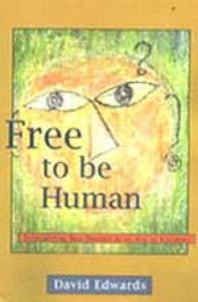 Free to be Human: Intellectual Self-Defence in an Age of Illusions