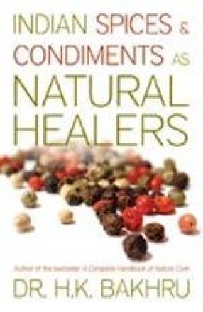 Indian Spices & Condiments as Natural Healers