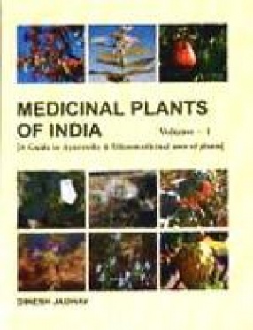 Medicinal Plants of India: A Guide to Ayurvedic and Ethnomedicinal Uses of Plants with Identity, Botany, Phytochemistry, Ayurvedic Properties, Clinical and Ethnomedicinal Uses (Volume I & II)