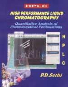 HPLC: High Performance Liquid Chromatography: Quantitative Analysis of Pharmaceutical Formulations (Volume I)