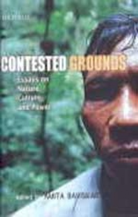 Contested Grounds: Essays on Nature, Culture and Power