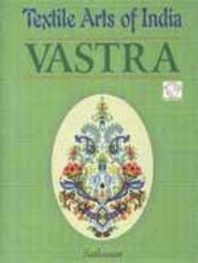 Textile Arts of India: Vastra (with CD)