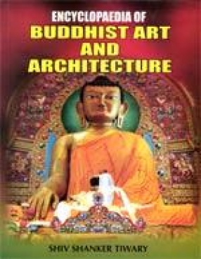 Encyclopaedia of Buddhist Art and Architecture