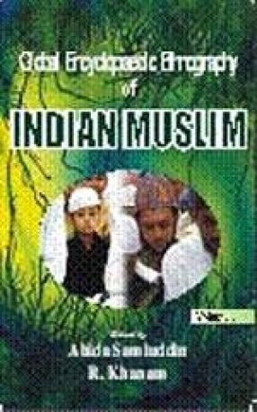 Global Encyclopaedic Ethnography of Indian Muslim (In 3 Volumes)
