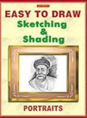 Easy to Draw Sketching and Shading: Portaits