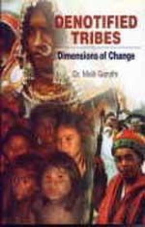 Denotified Tribes: Dimensions of Change