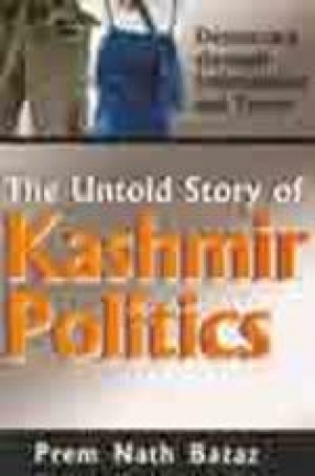 The Untold Story of Kashmir Politics