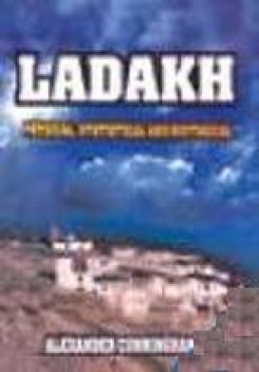 Ladakh: Physical Statistical and Historical