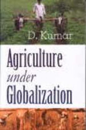 Agriculture Under Globalization