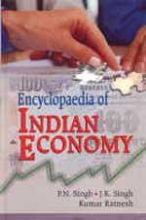 Encyclopaedia of Indian Economy: Essays in Honour of Dr. Ram Bihari Singh