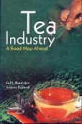 Tea Industry: A Road Map Ahead