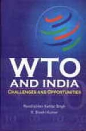 WTO and India: Challenges and Opportunities