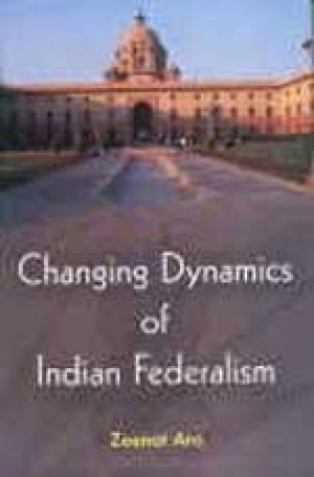 Changing Dynamics of Indian Federalism