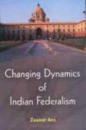 Changing Dynamics of Indian Federalism