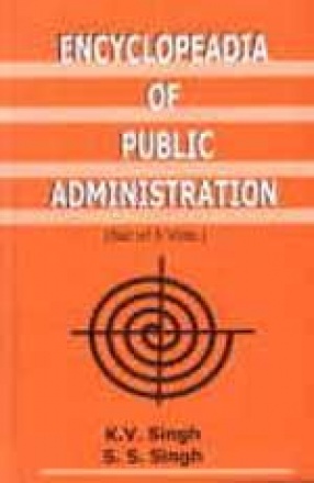 Encyclopaedia of Public Administration (In 5 Volumes)