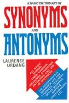 Basic Dictionary of Synonyms and Antonyms