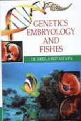 Genetics Embryology and Fishes