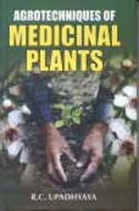 Agrotechniques of Medicinal Plants