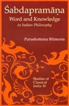 Sabdaoranaba: Word and Knowledge as Testimony in Indian Philosophy