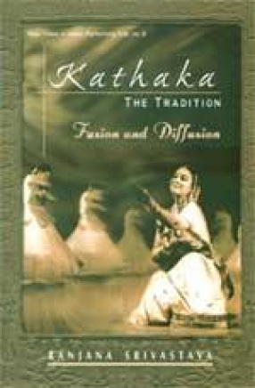 Kathaka, The Tradition: Fusion and Diffusion