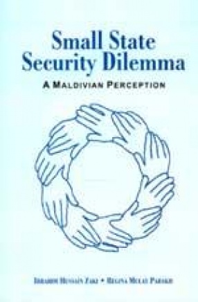 Small States Security Dilemma: A Maldivian Perception