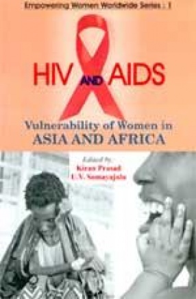 HIV and AIDS Vulnerability of Women in Asia and Africa