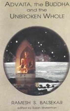 Advaita, The Buddha & The Unbroken Whole