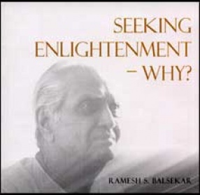 Seeking Enlightenment - Why ?