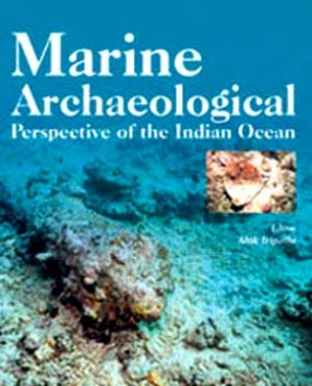 Marine Archaeological: Perspective of the Indian Ocean