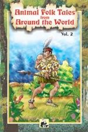 Animal Folk Tales from Around the World ( Volume 2)