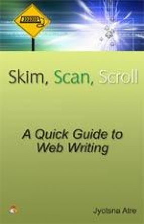 Skim, Scan, Scroll: A Quick Guide to Web Writing
