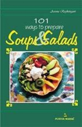 101 Ways to Prepare Soups and Salads